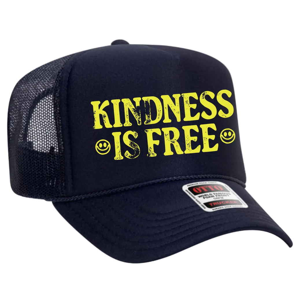 Kindess Is Free Trucker Hat